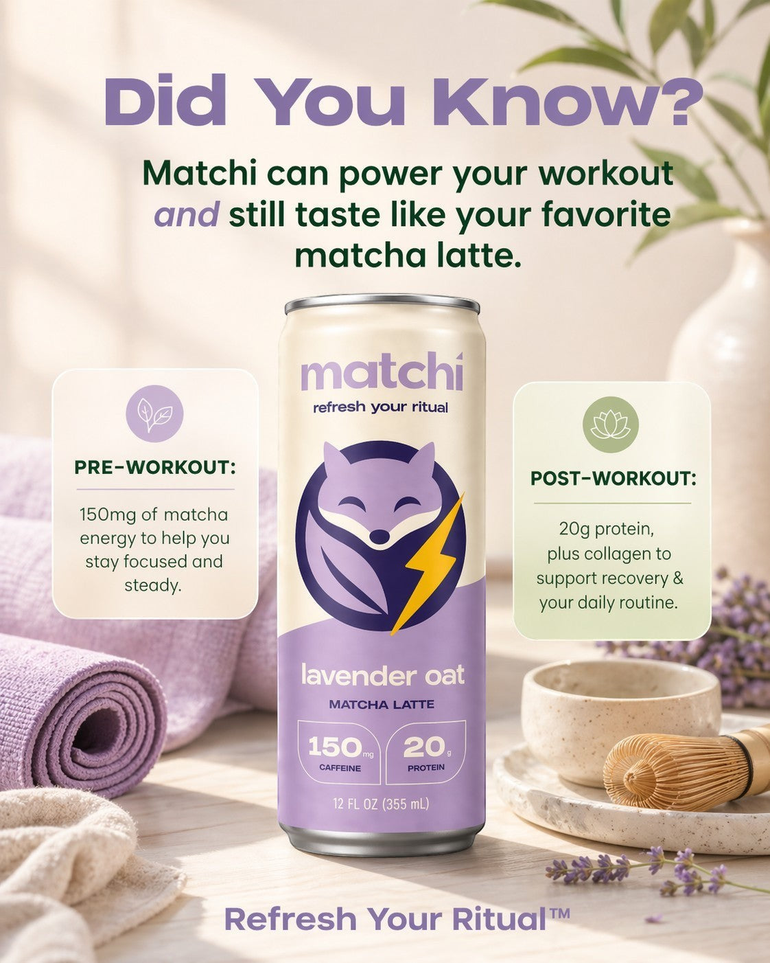 MATCHI Lavender Oat Matcha Latte can with 150mg caffeine and 20g protein, displayed with workout gear and matcha whisk.