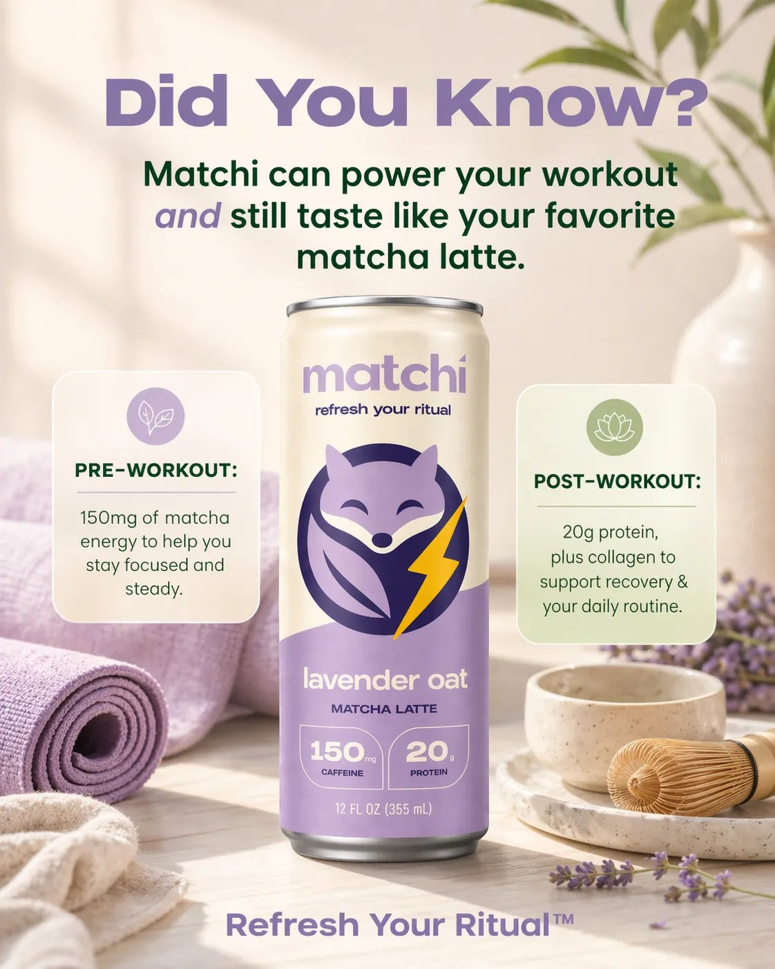 MATCHI Lavender Oat Matcha latte can with 150mg caffeine and 20g protein, set with yoga mats and lavender sprigs.