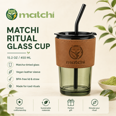 MATCHI Ritual Glass Cup features: 15.2 oz matcha-tinted glass, vegan leather sleeve, BPA-free lid and straw, made for iced rituals